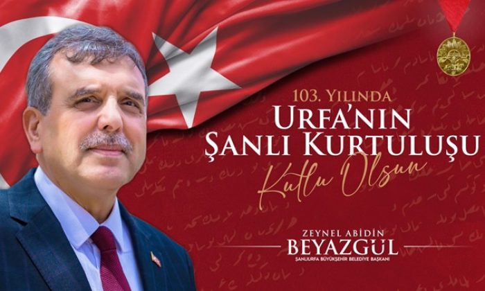 BAŞKAN BEYAZGÜL, “ŞANLIURFA’NIN BAĞIMSIZLIK SEVDASININ ÖNÜNDE HİÇBİR GÜÇ DURAMAZ”